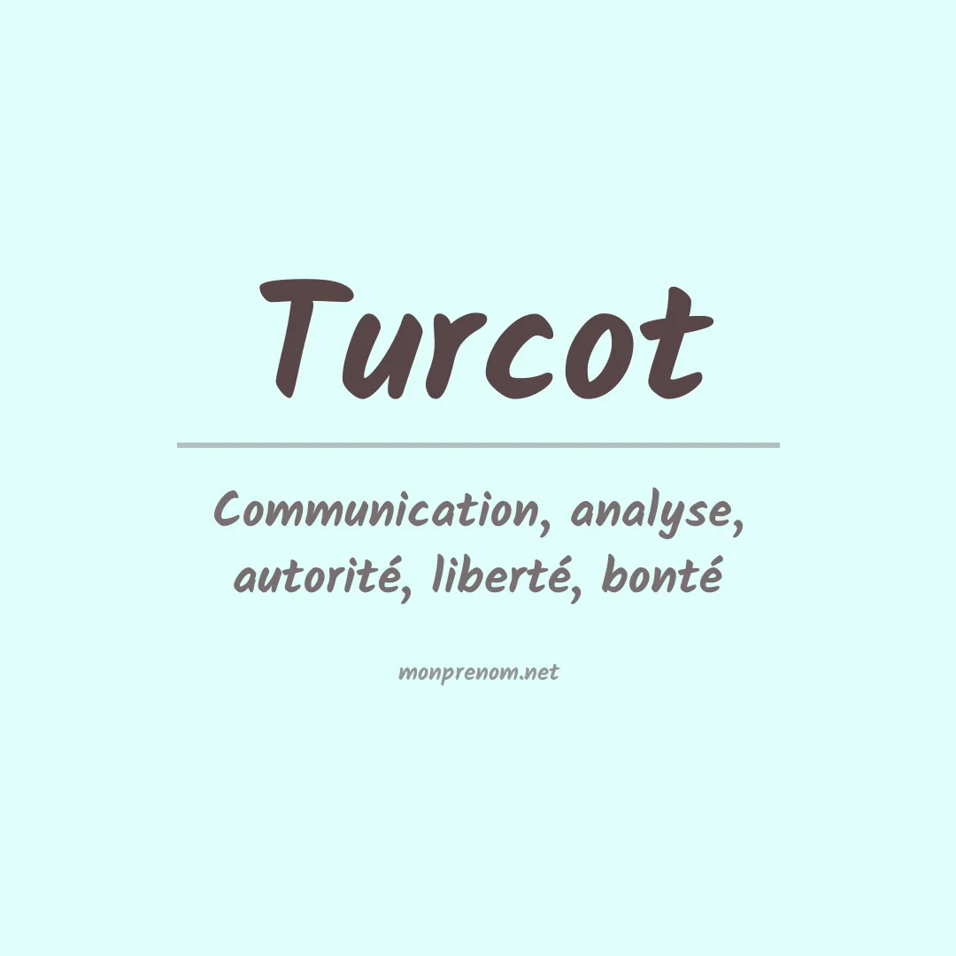 Signification du prénom Turcot
