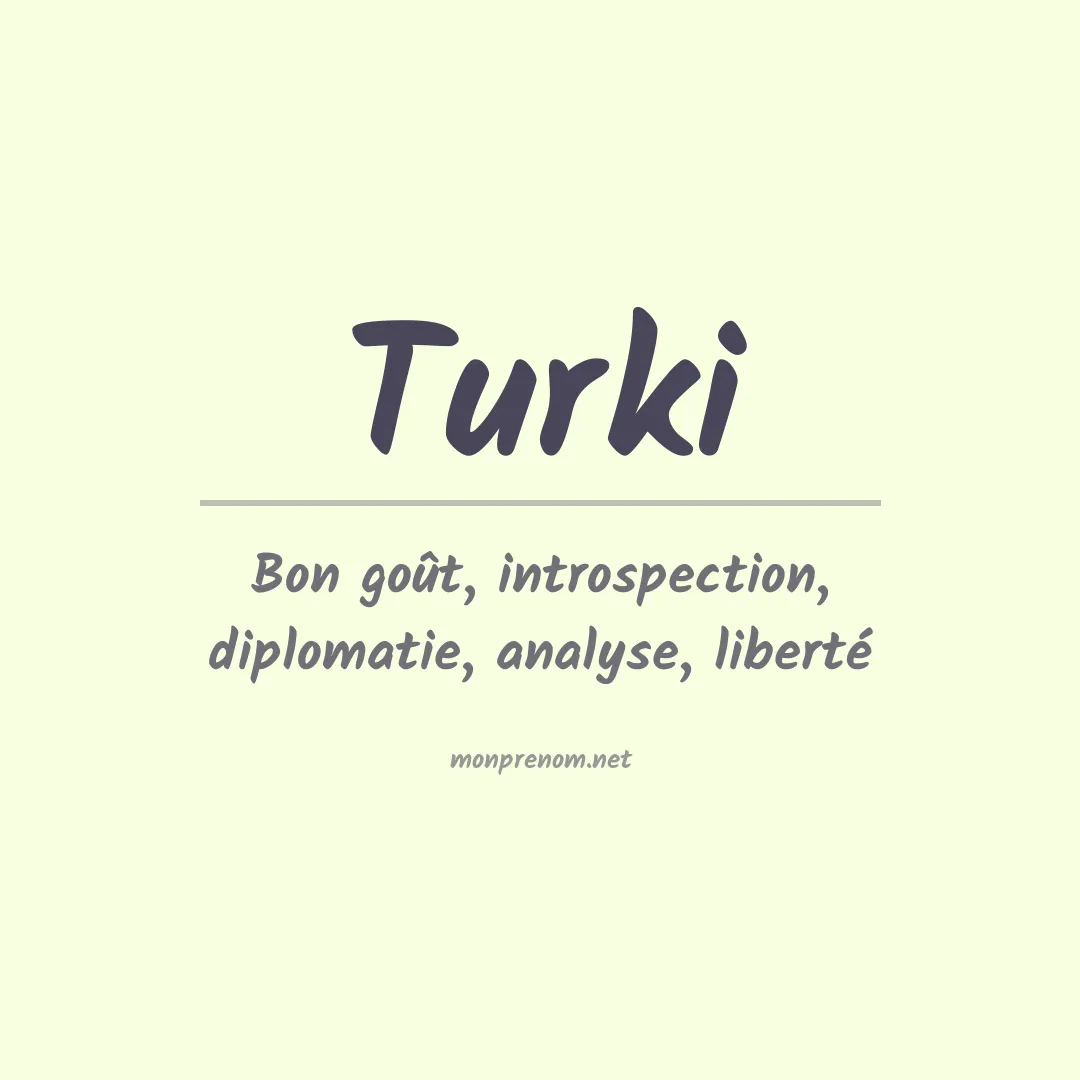 Signification du prénom Turki