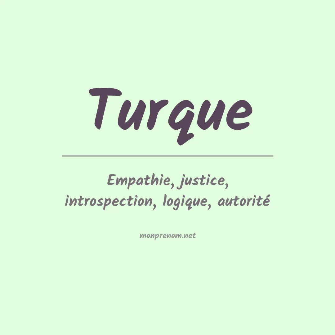 Signification du prénom Turque