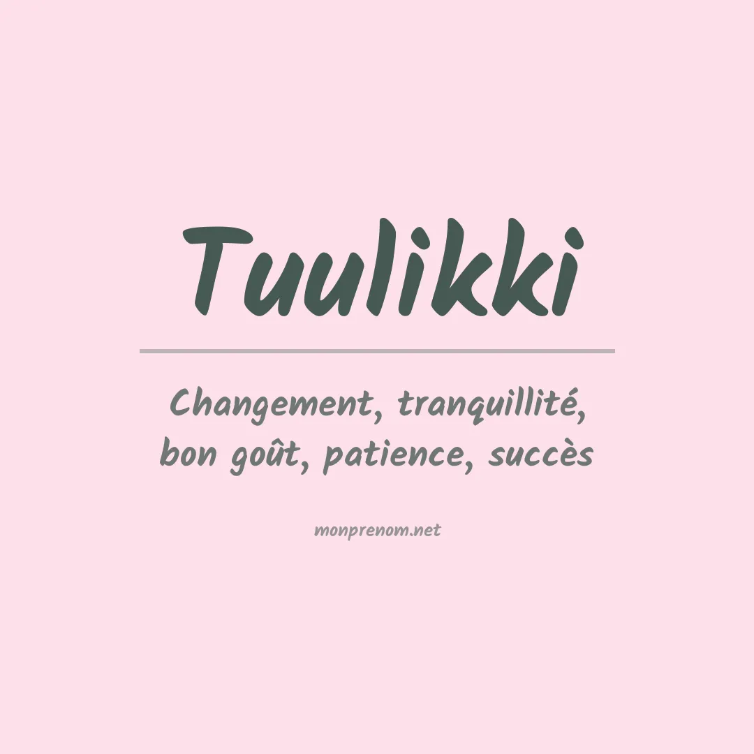 Signification du prénom Tuulikki