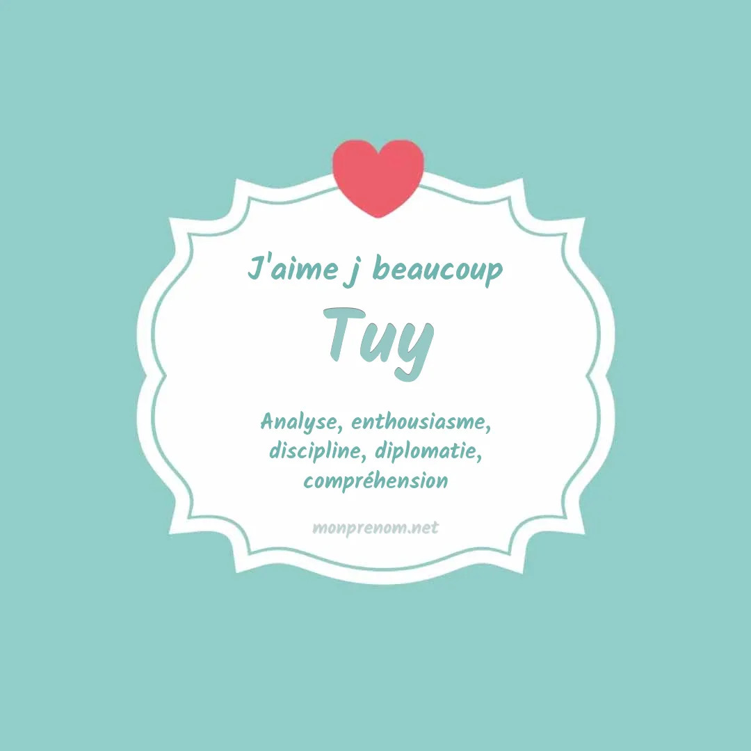 J'aime beaucoup Tuy