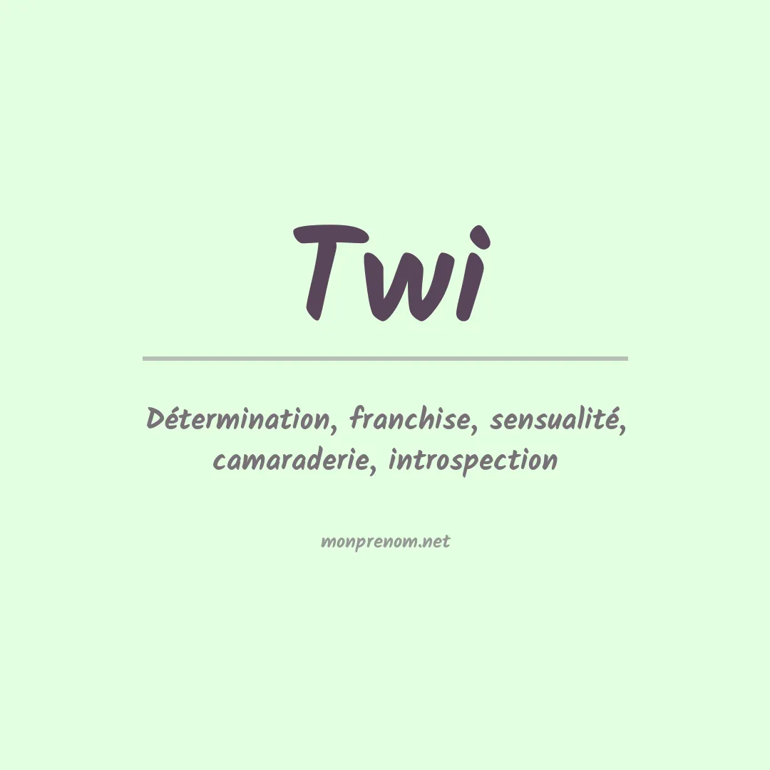 Signification du prénom Twi