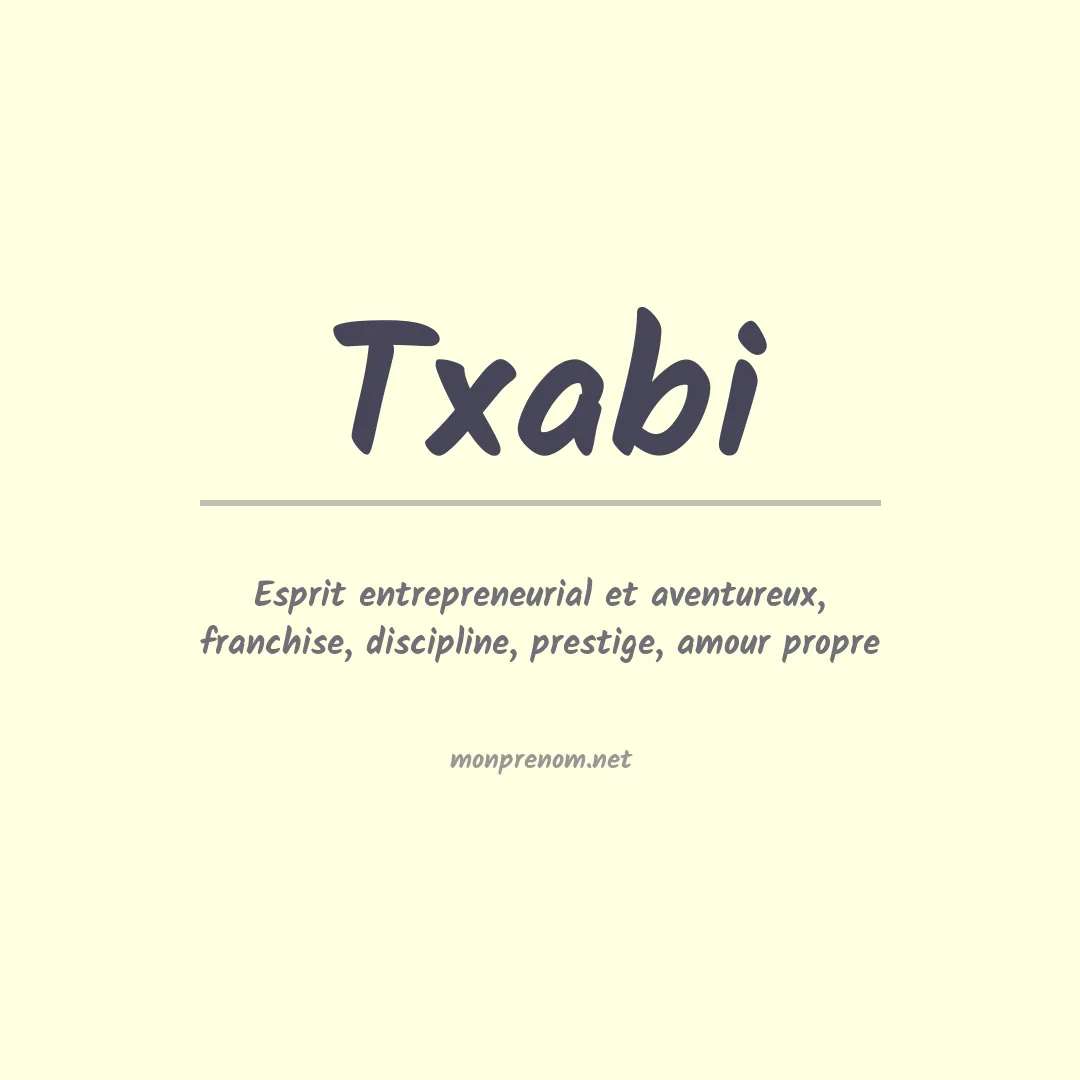 Signification du prénom Txabi