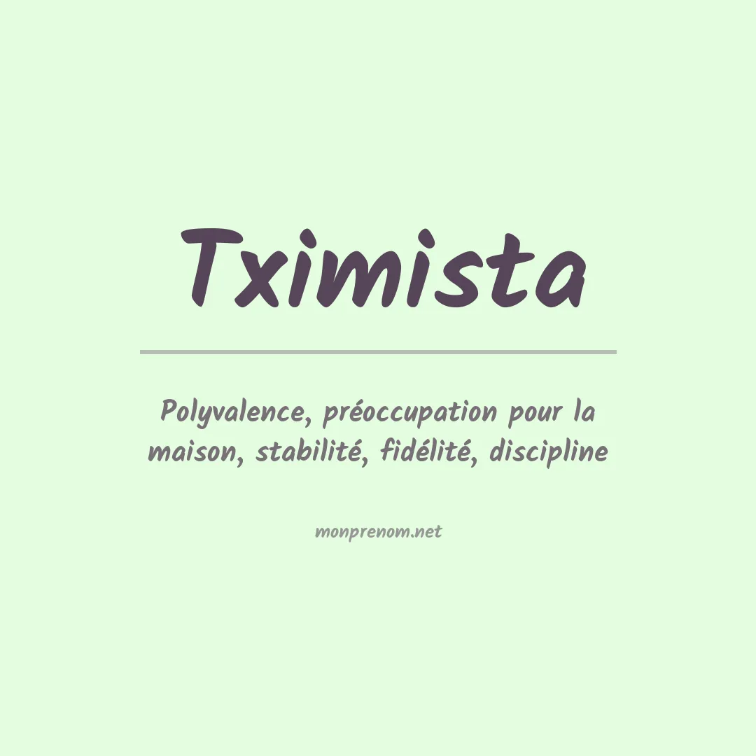 Signification du prénom Tximista