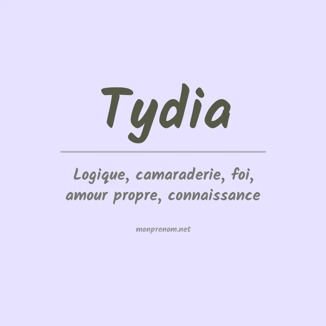 Signification du prénom Tydia