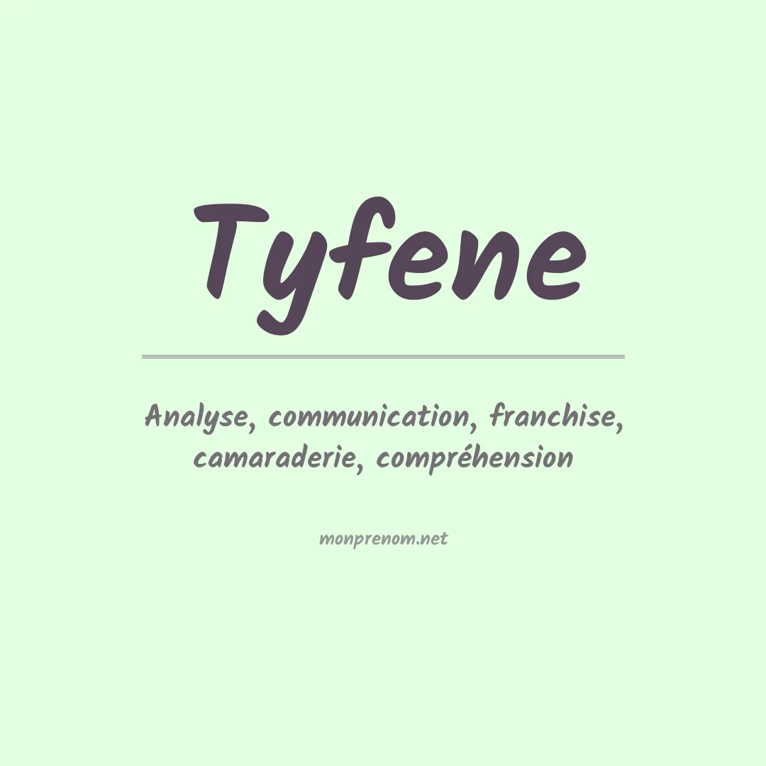 Signification du prénom Tyfene