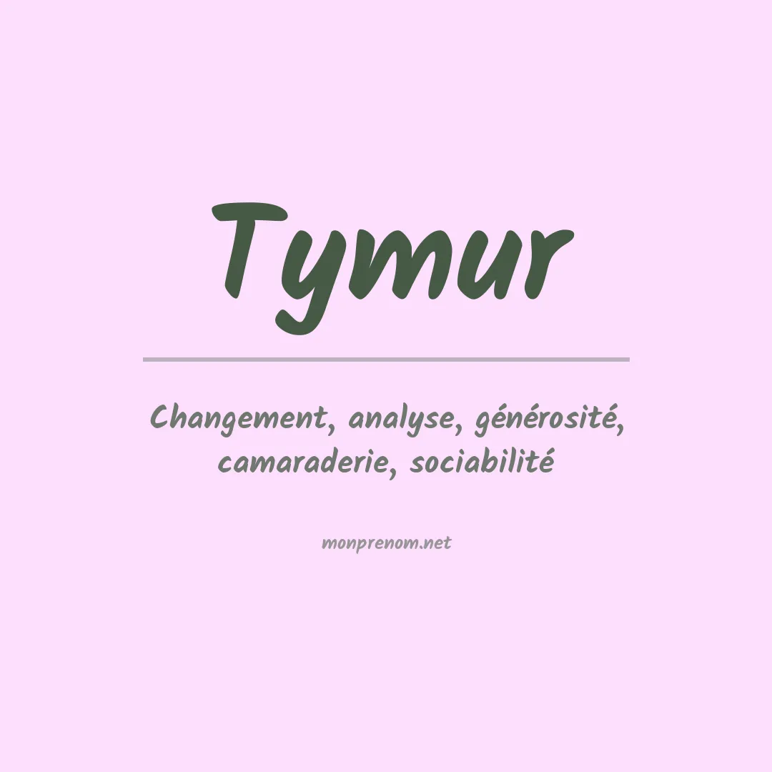 Signification du prénom Tymur