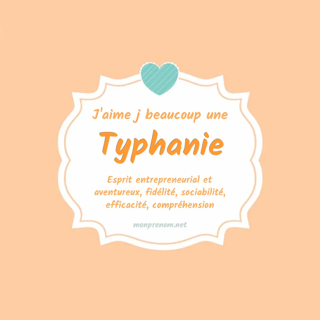 J'aime beaucoup Typhanie