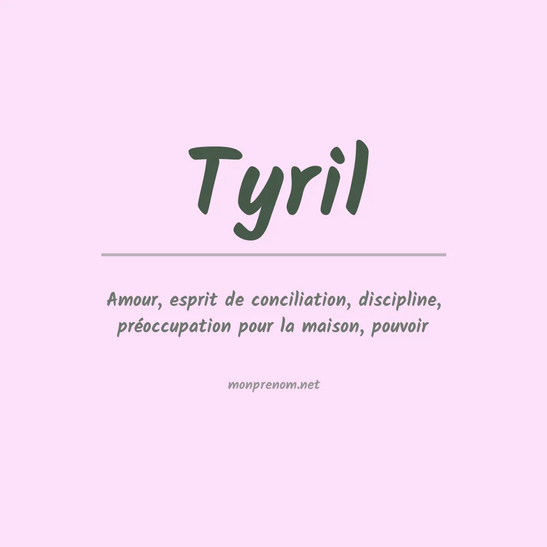 Signification du prénom Tyril