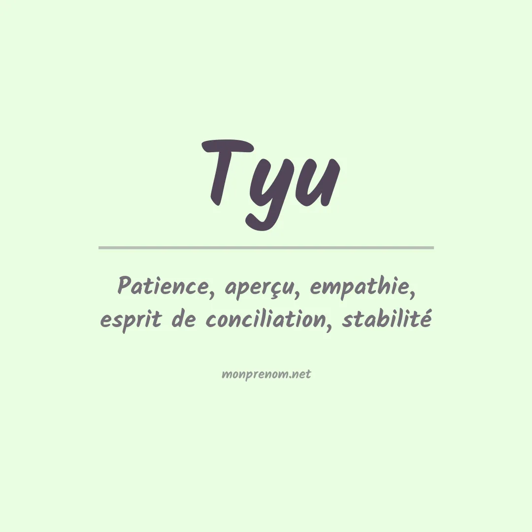Signification du prénom Tyu