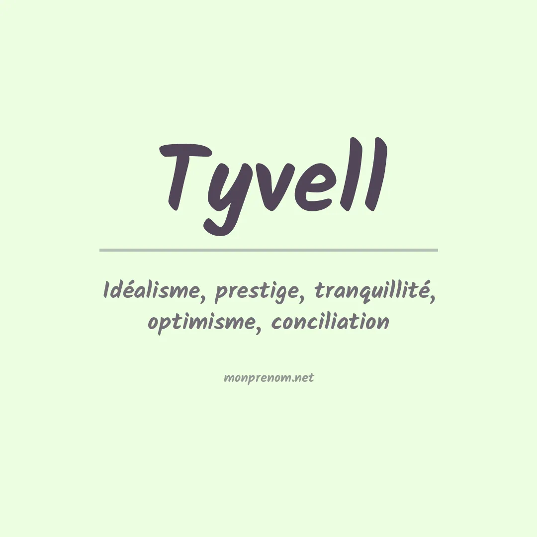 Signification du prénom Tyvell