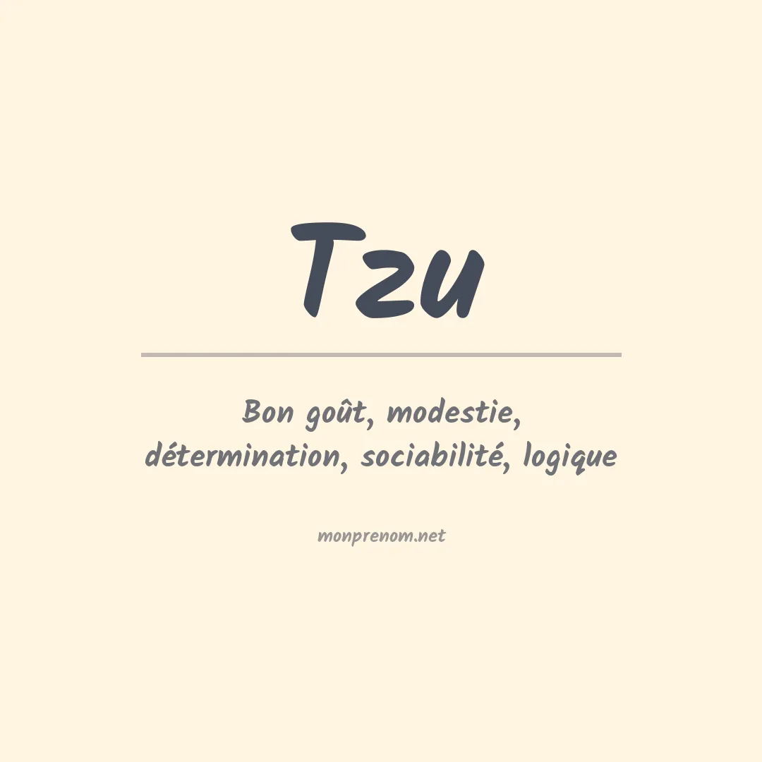 Signification du prénom Tzu