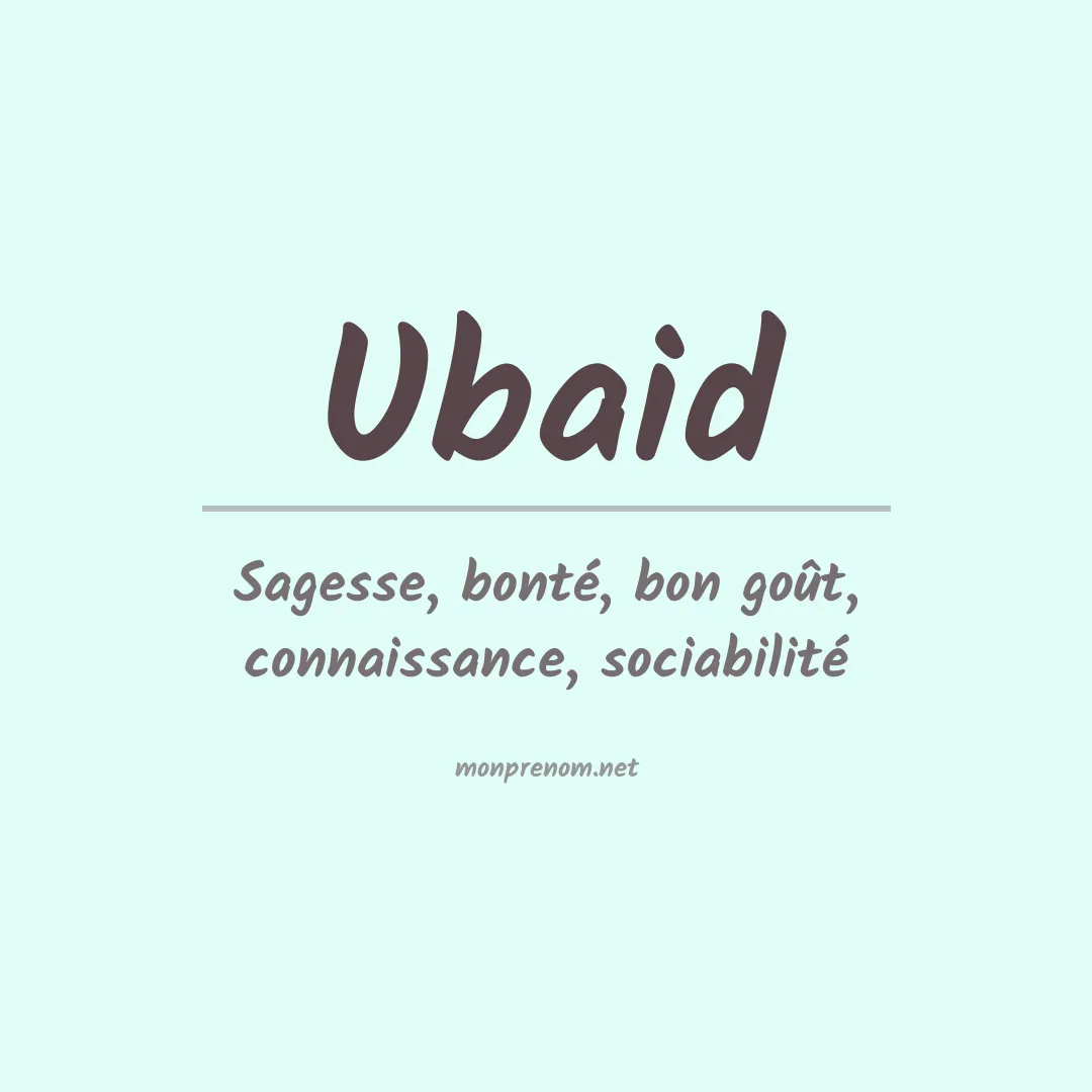 Signification du prénom Ubaid
