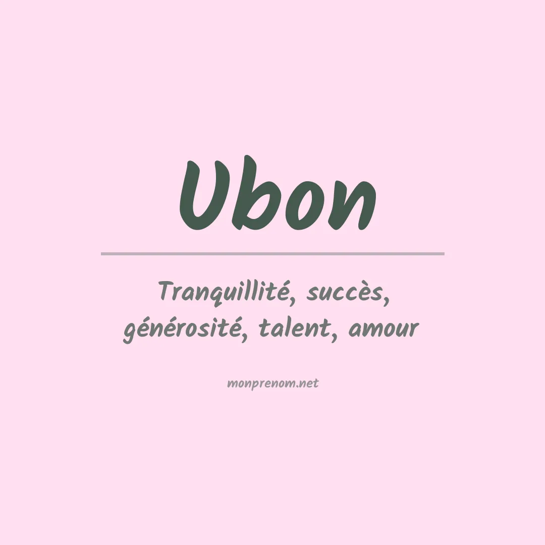 Signification du prénom Ubon