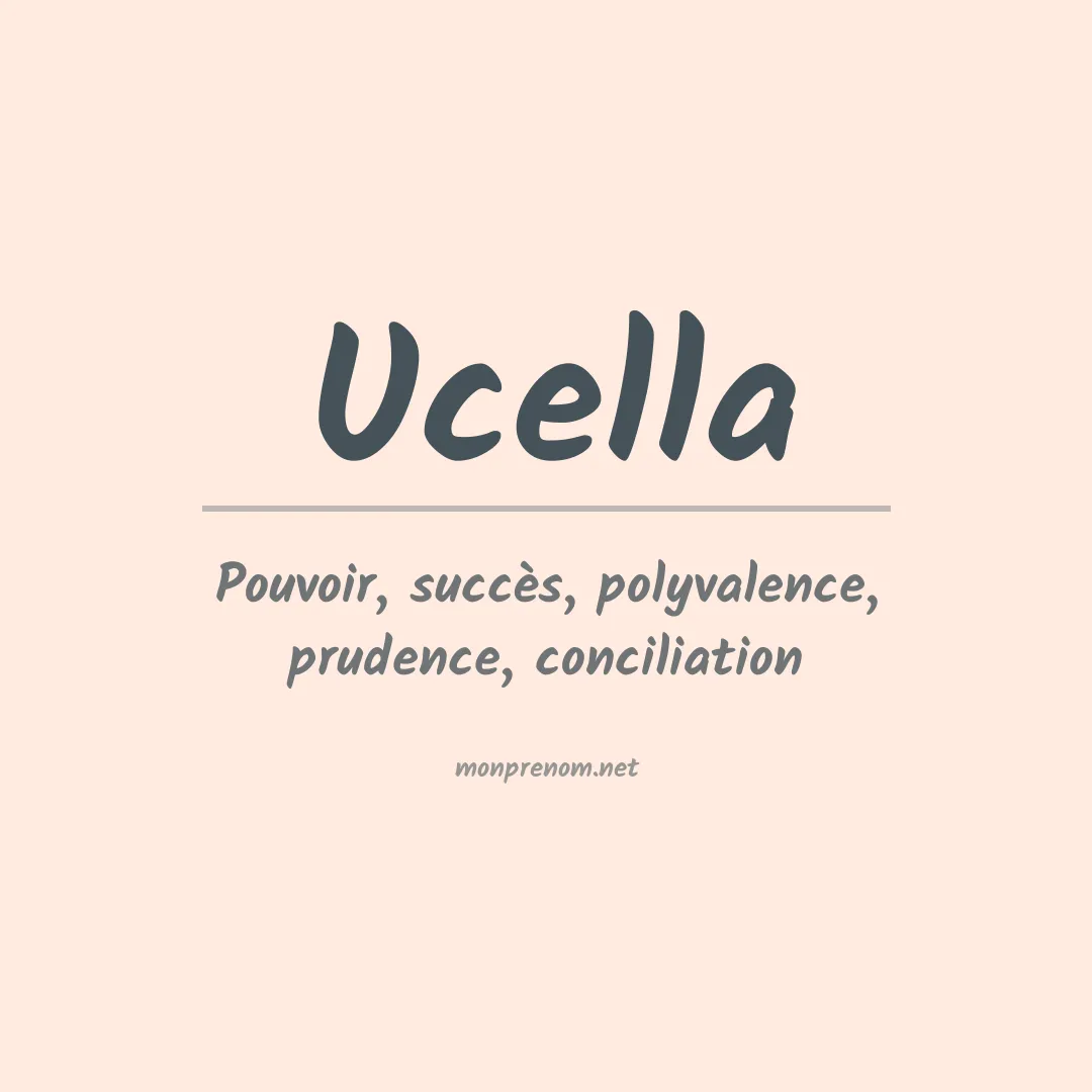 Signification du prénom Ucella