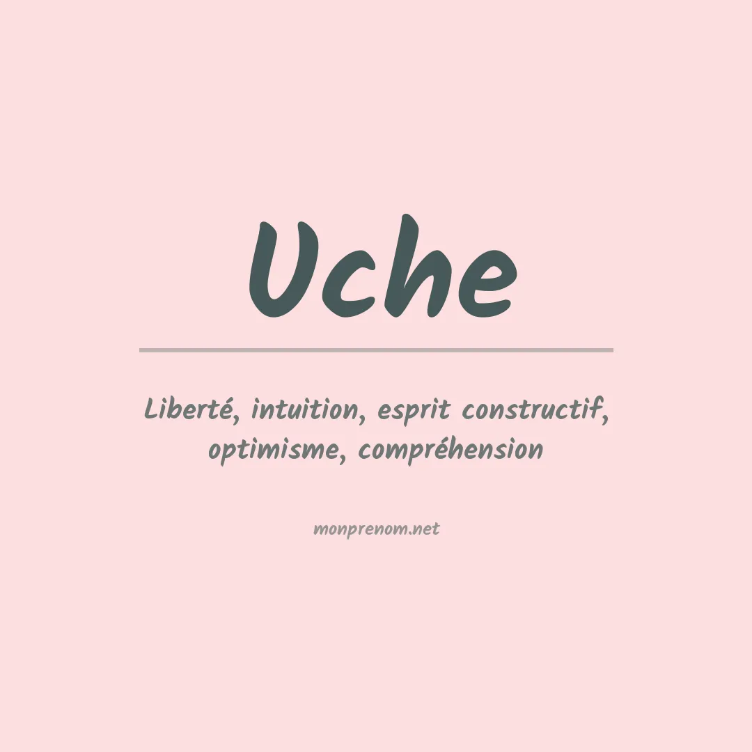 Signification du prénom Uche