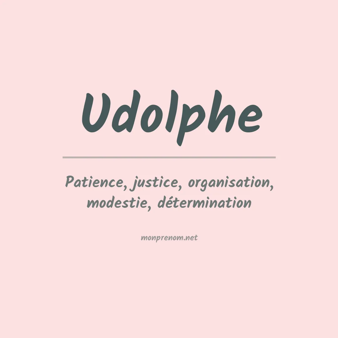 Signification du prénom Udolphe