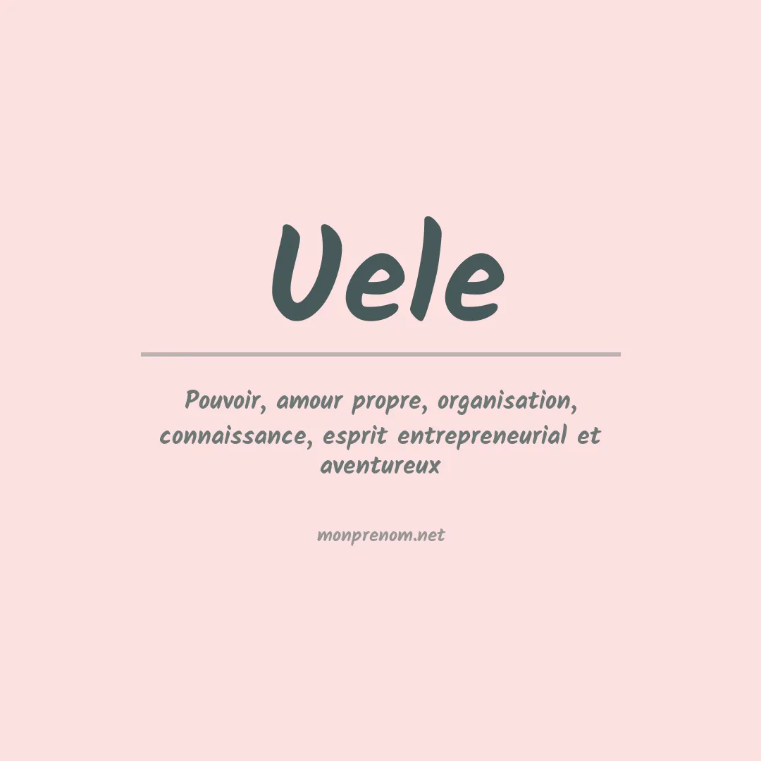 Signification du prénom Uele