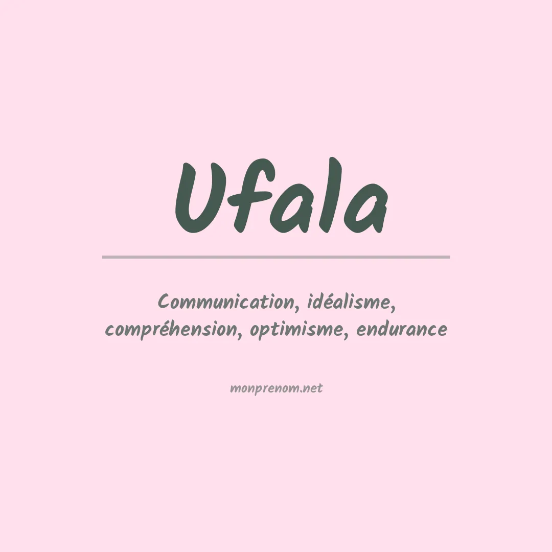 Signification du prénom Ufala