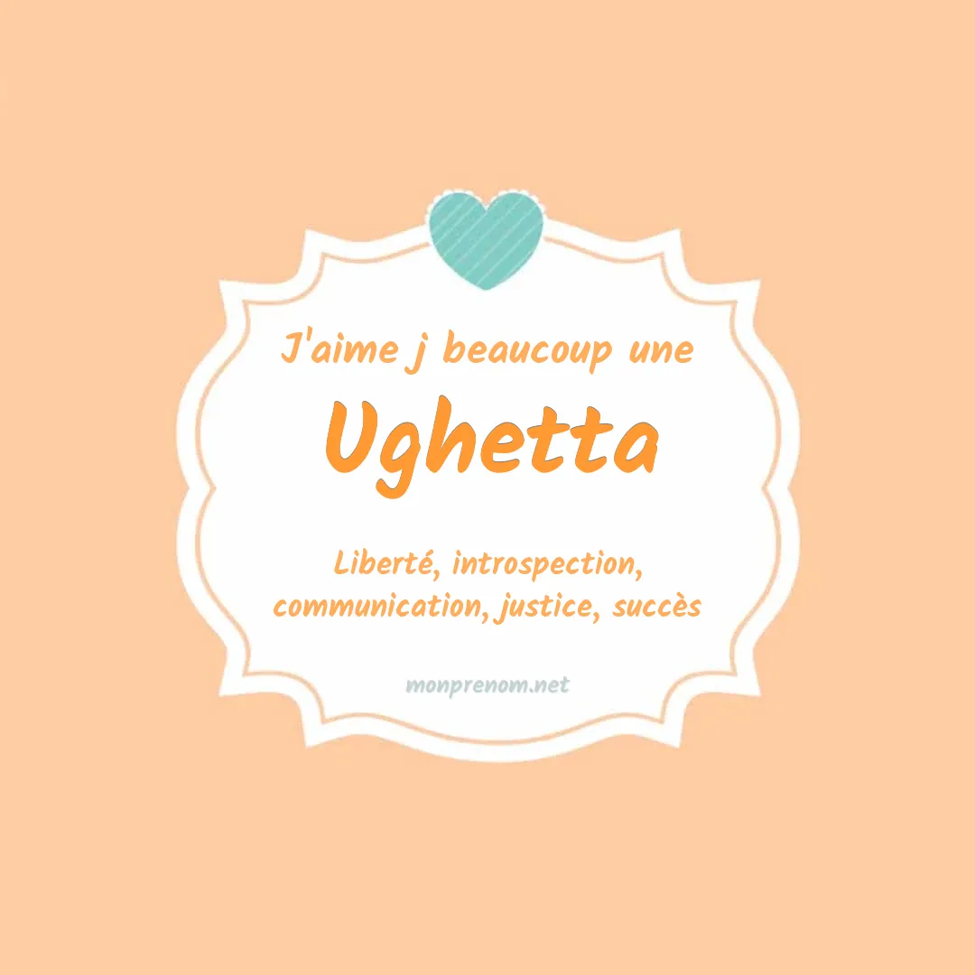 J'aime beaucoup Ughetta
