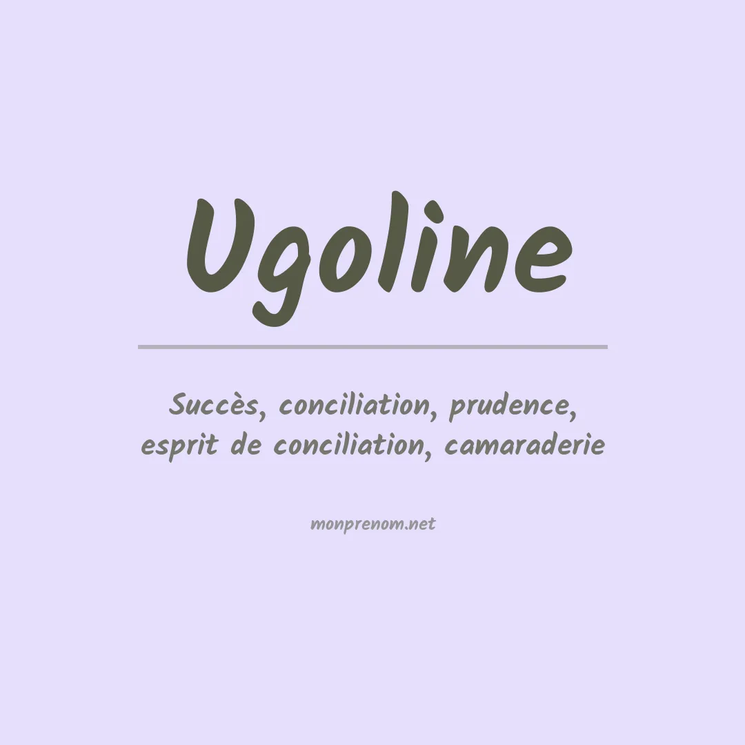 Signification du prénom Ugoline