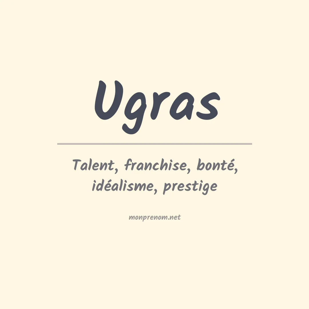 Signification du prénom Ugras