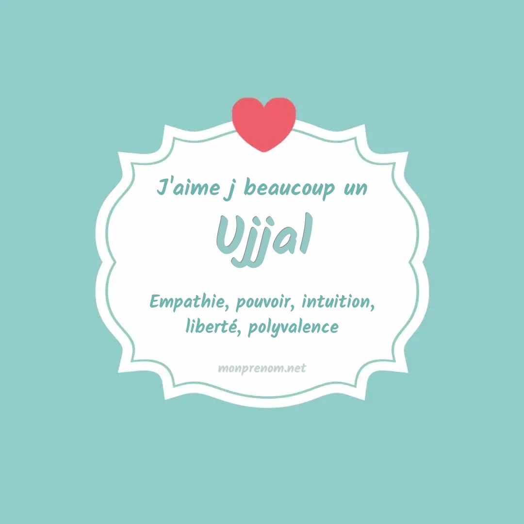 J'aime beaucoup Ujjal