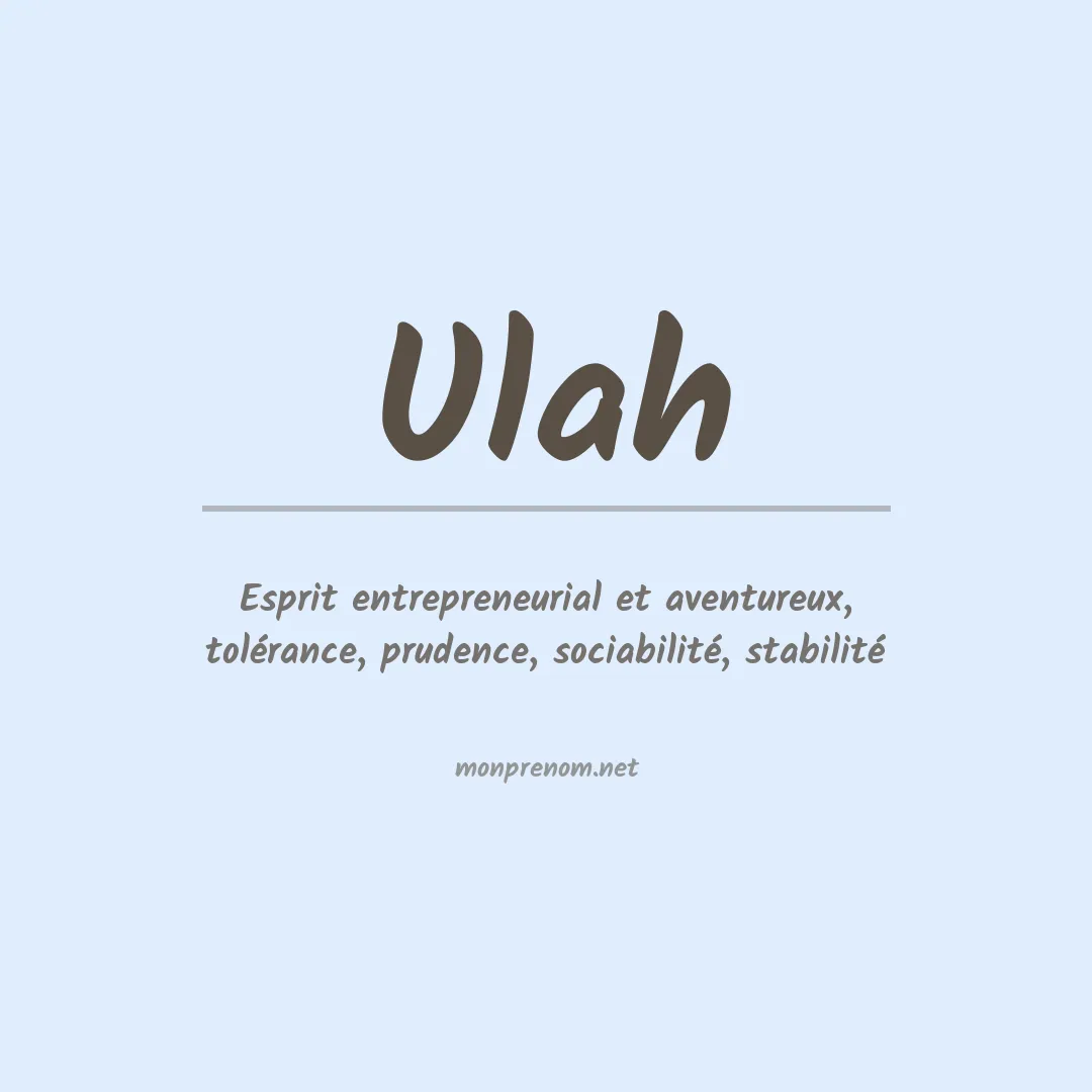 Signification du prénom Ulah