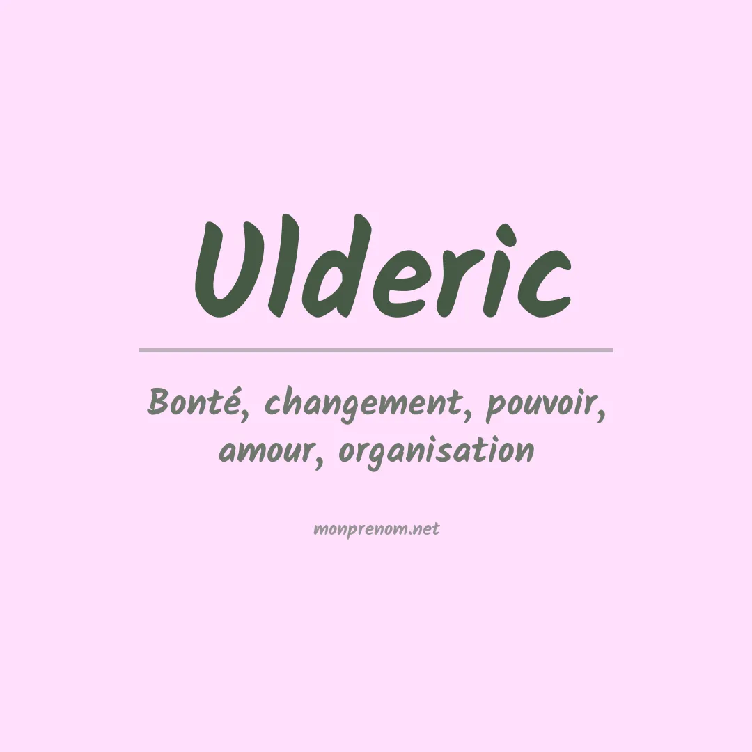 Signification du prénom Ulderic
