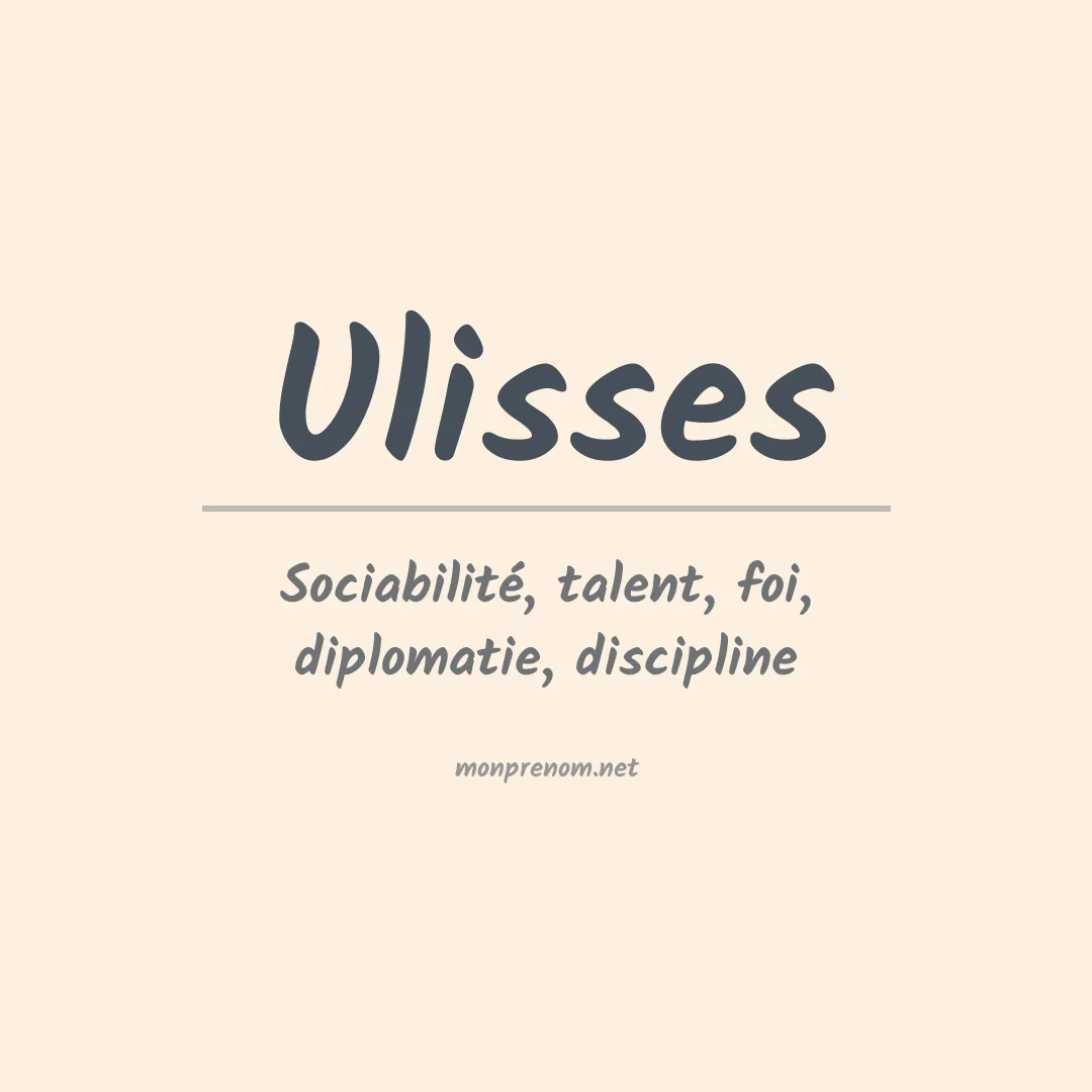 Signification du prénom Ulisses
