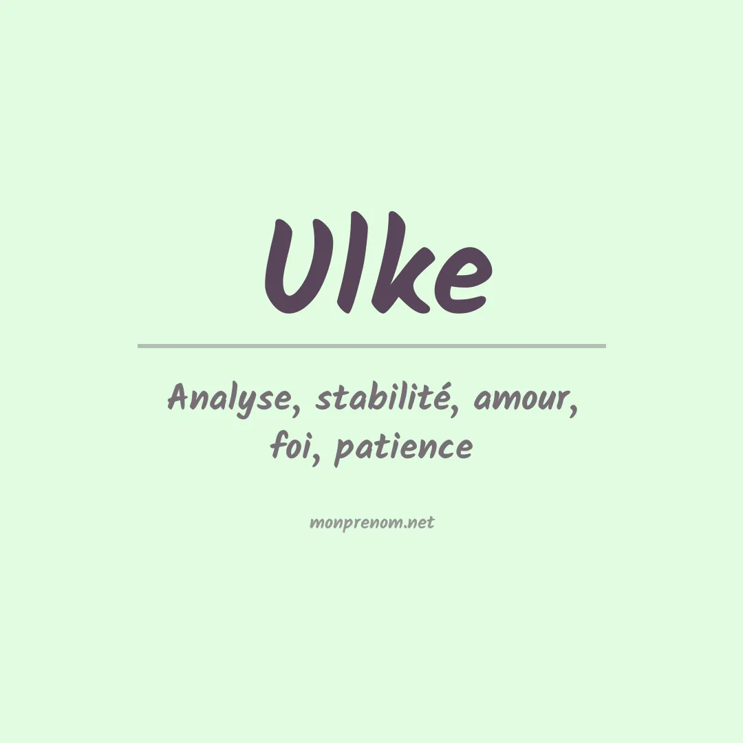 Signification du prénom Ulke
