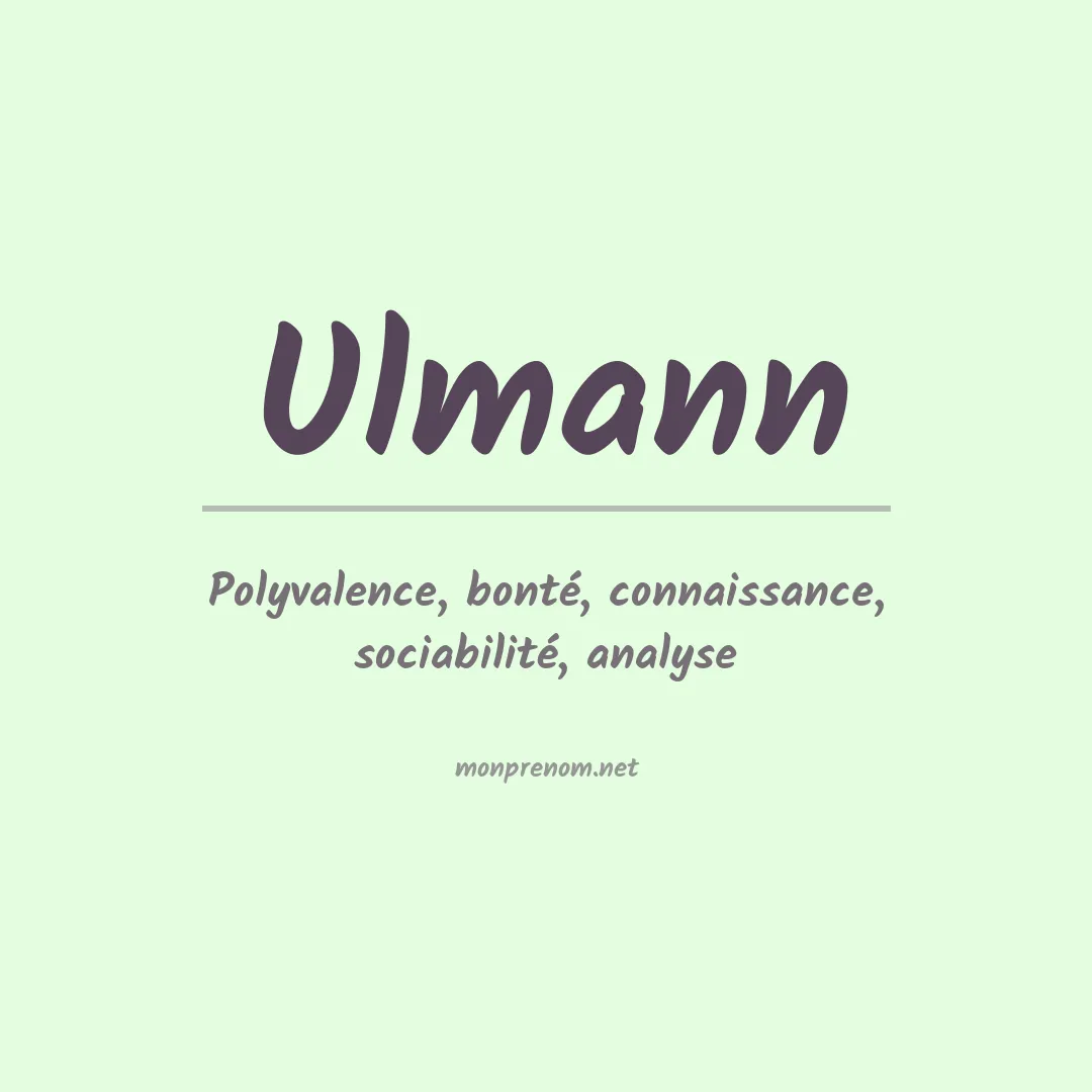Signification du prénom Ulmann