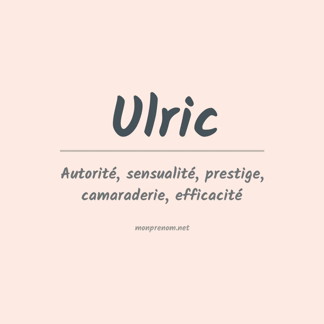 Signification du prénom Ulric