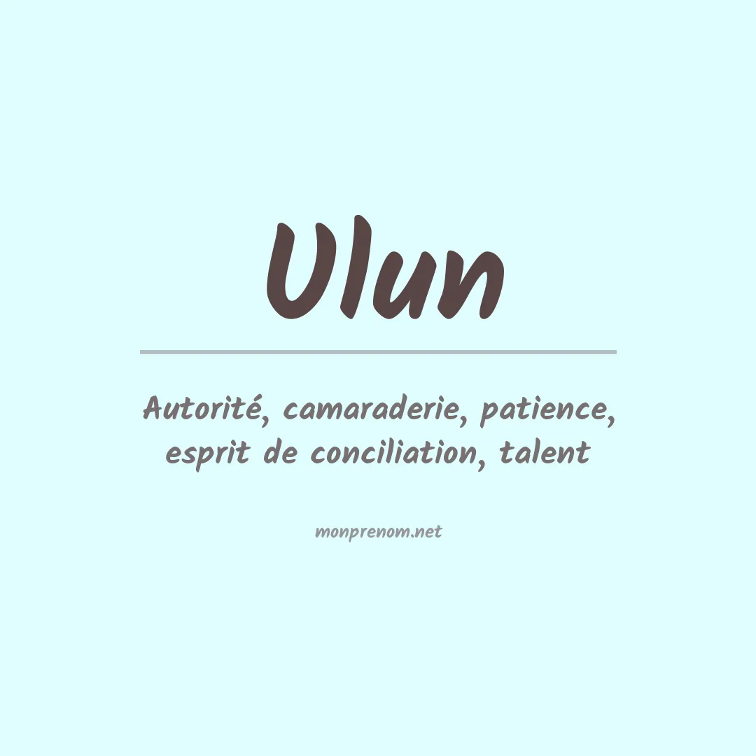 Signification du prénom Ulun