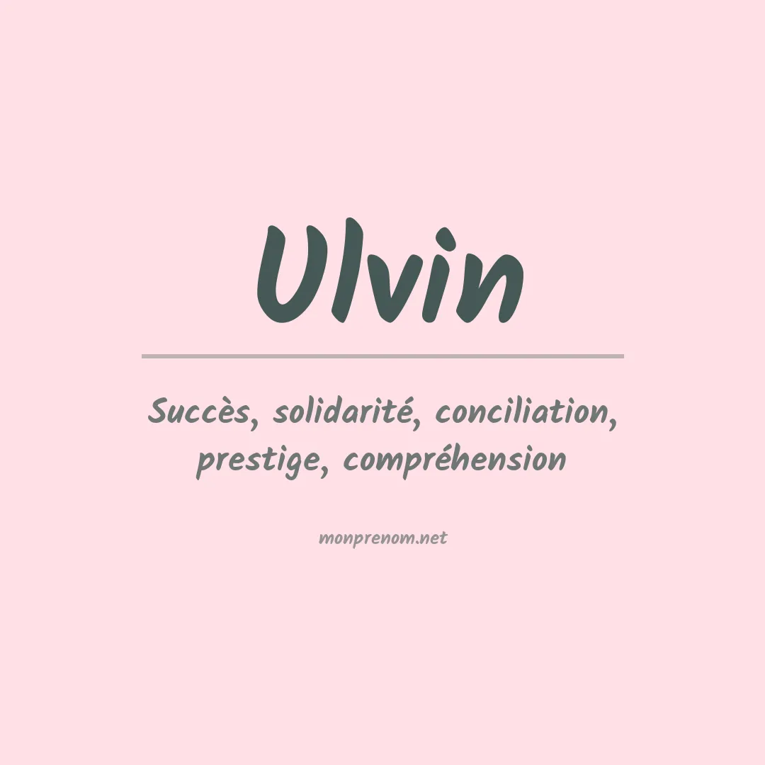 Signification du prénom Ulvin