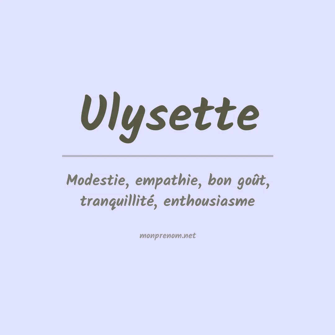 Signification du prénom Ulysette