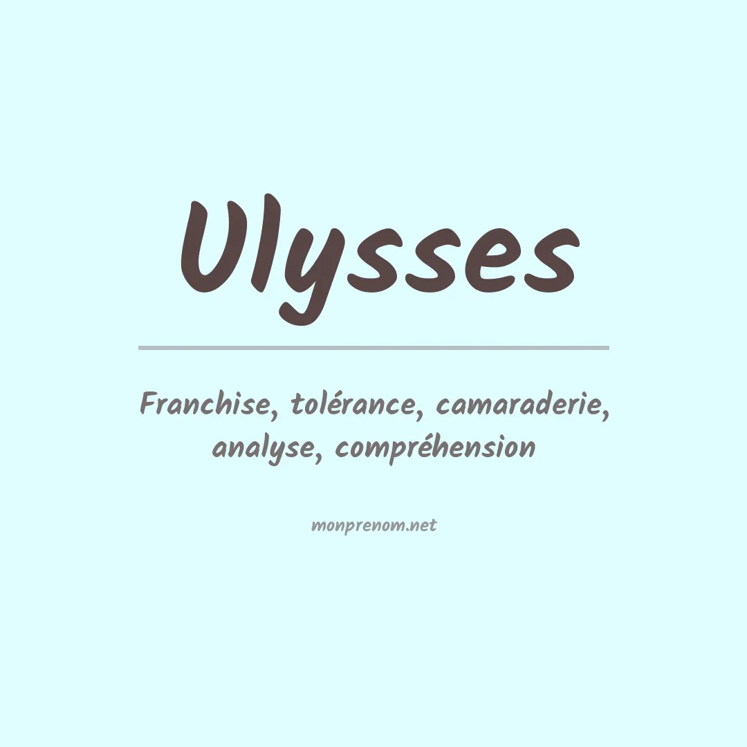 Signification du prénom Ulysses