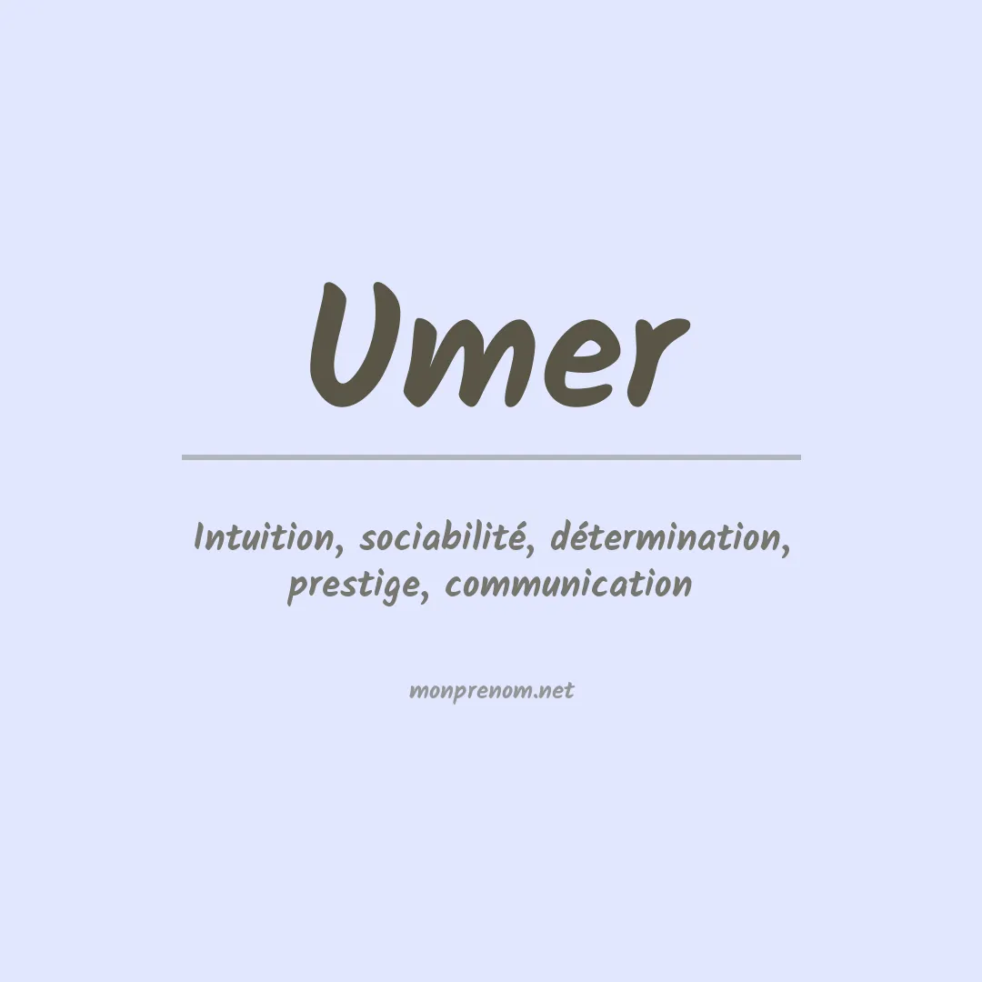 Signification du prénom Umer