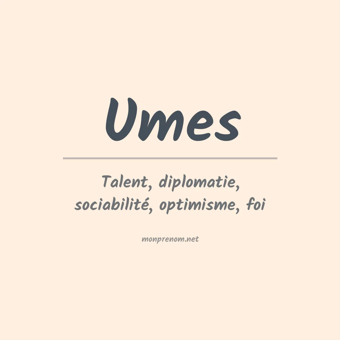 Signification du prénom Umes