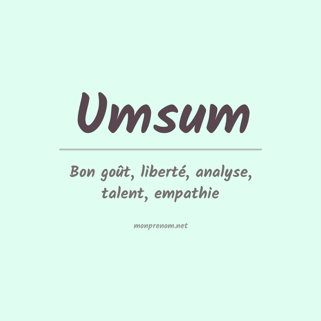 Signification du prénom Umsum