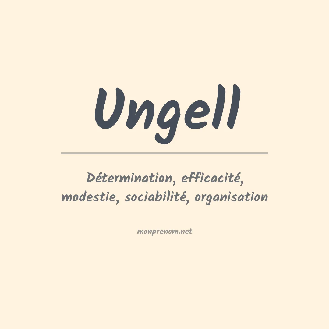 Signification du prénom Ungell