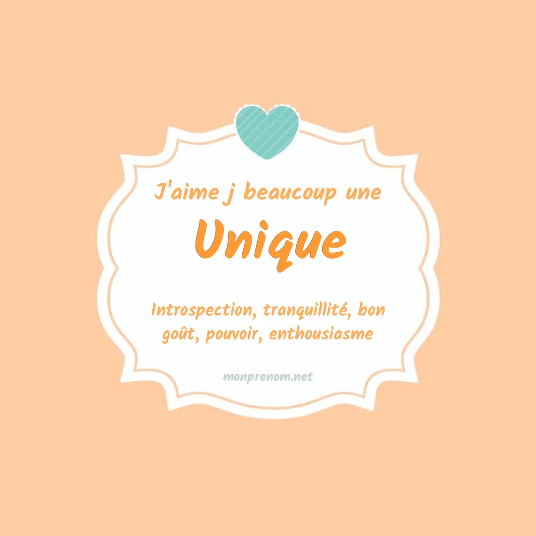 J'aime beaucoup Unique