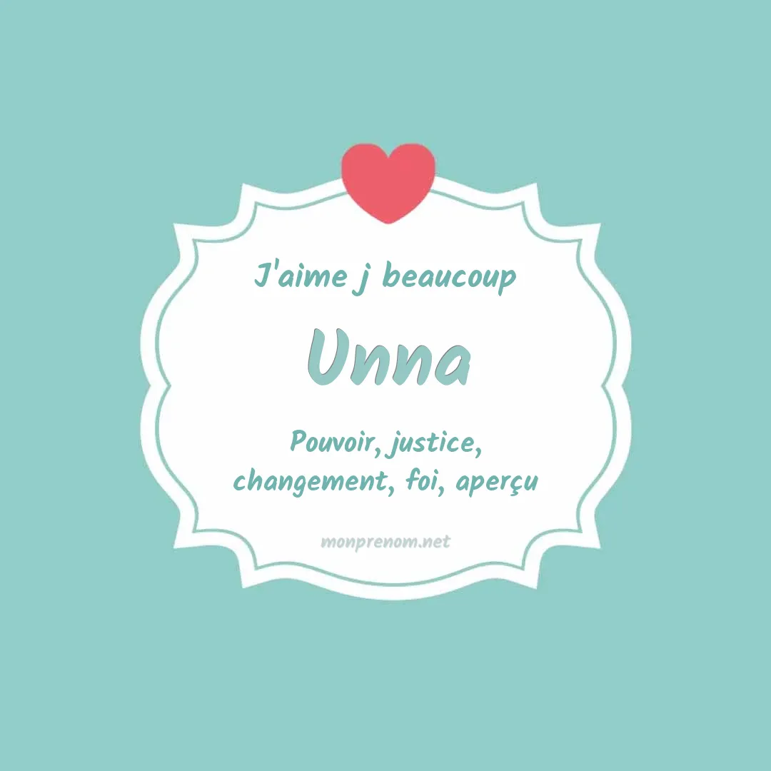 J'aime beaucoup Unna