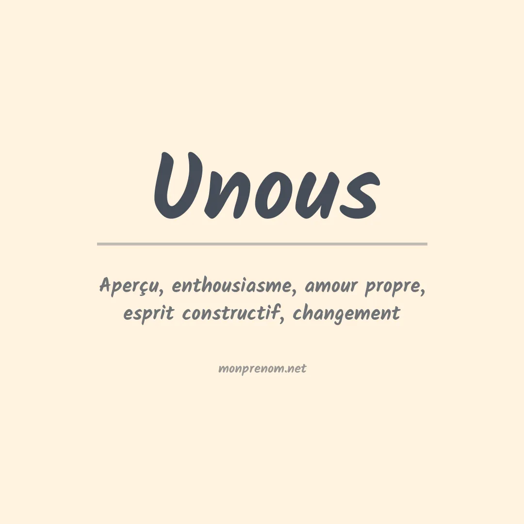 Signification du prénom Unous
