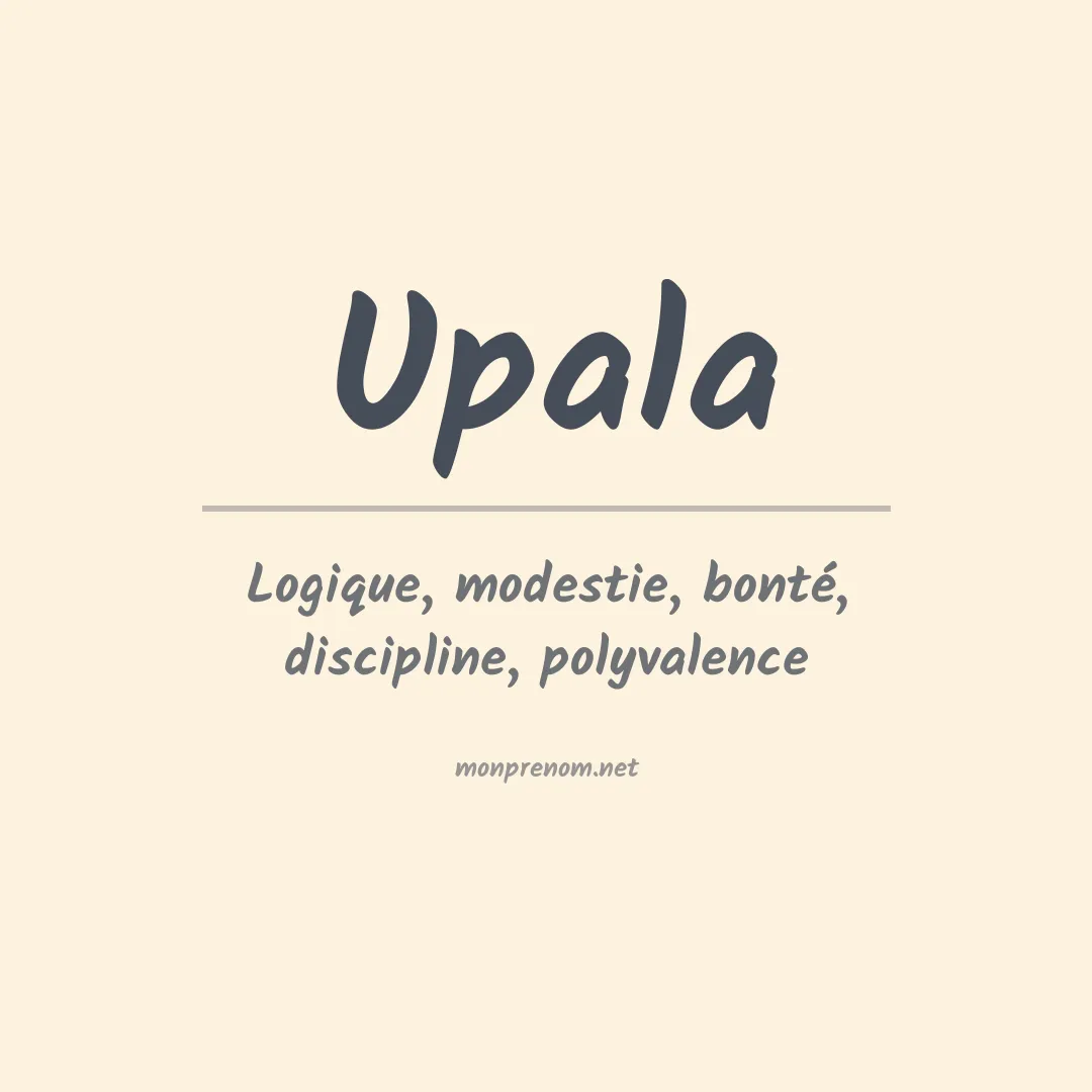 Signification du prénom Upala