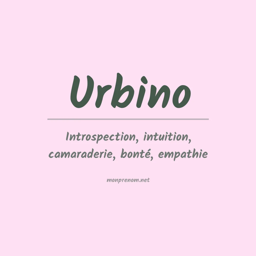 Signification du prénom Urbino