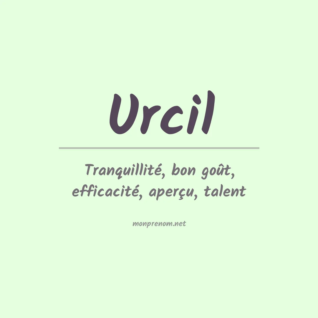 Signification du prénom Urcil