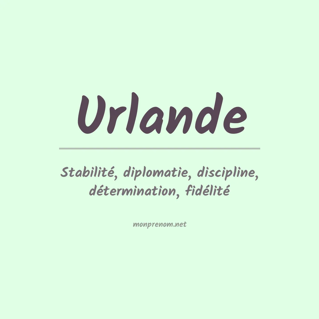 Signification du prénom Urlande