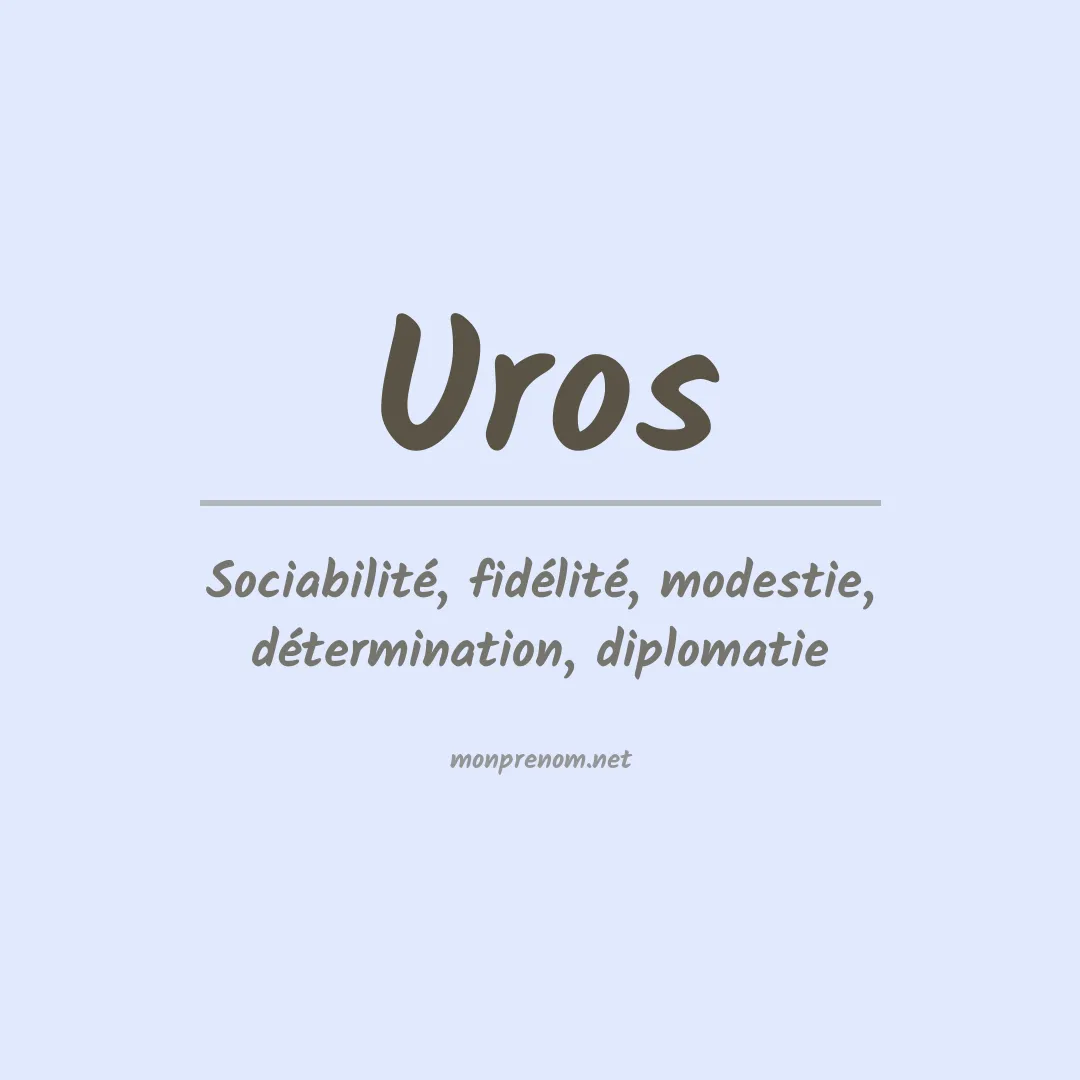 Signification du prénom Uros