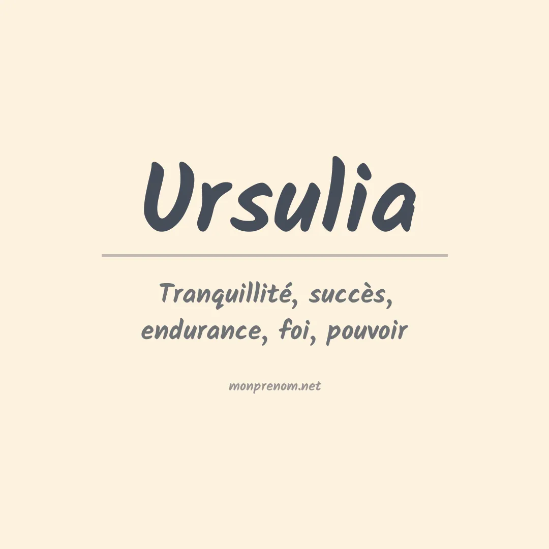 Signification du prénom Ursulia